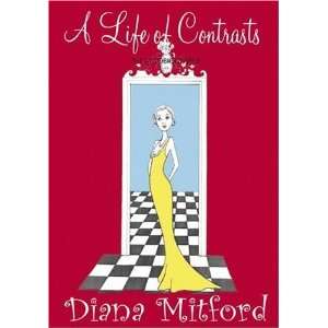  Life of Contrasts [Paperback] Diana Mitford Books