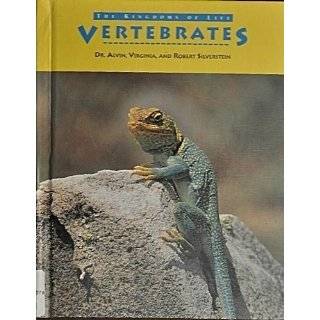 Vertebrates (Kingdoms of Life) by Dr.Alvin/Virginia/Robert Silve 